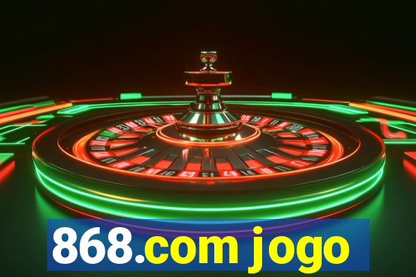 868.com jogo